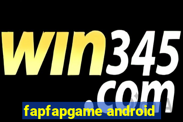 fapfapgame android